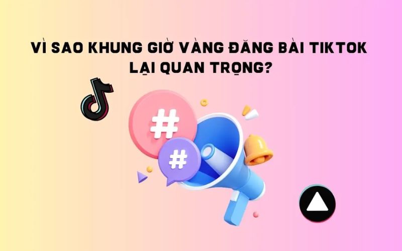 Khung giờ đăng TikTok